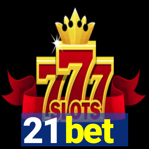 21 bet